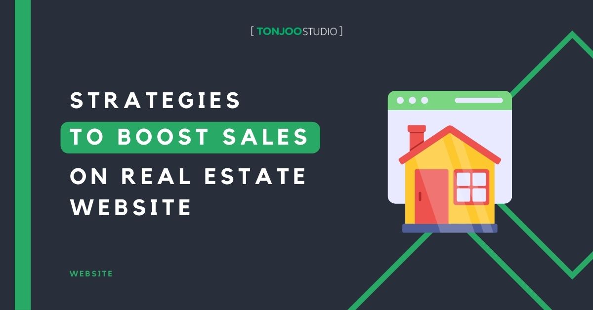 7 Strategies to Boost Sales on Real Estate Website