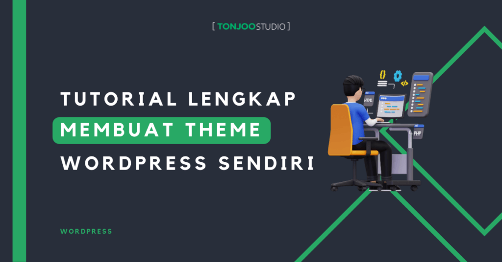 6 Langkah Membuat Theme WordPress - Tonjoo Studio