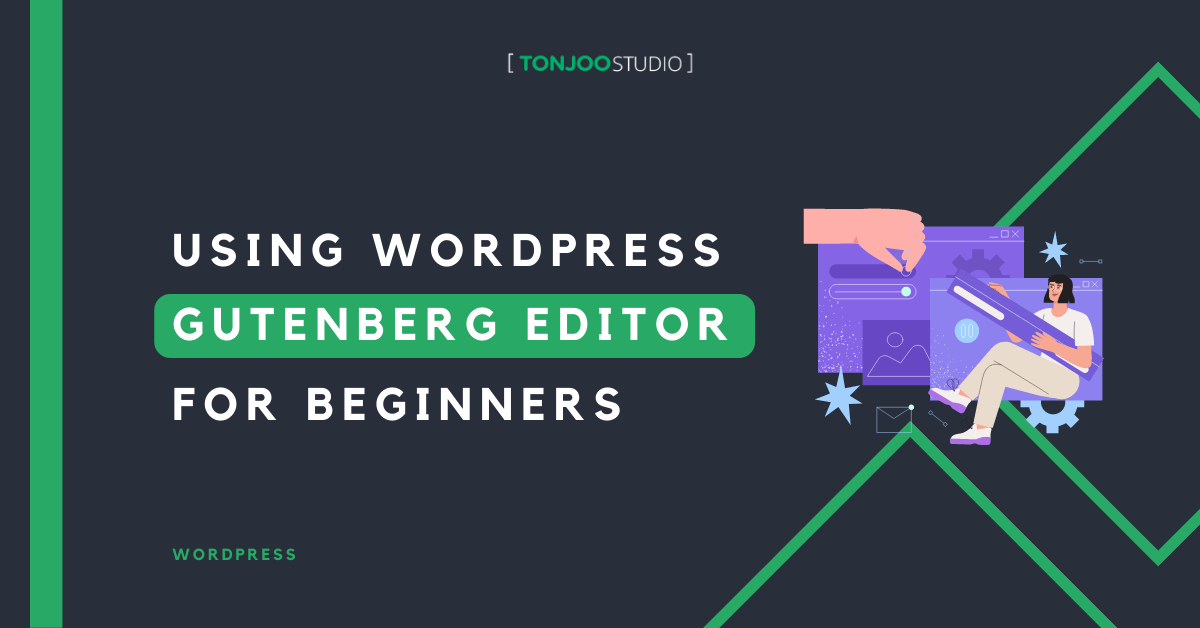 Gutenberg Tutorial (Part 2): How to Use Block Editor in WordPress