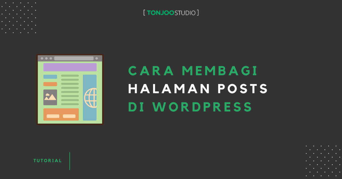 3 Cara Membagi Halaman Post WordPress Menjadi Beberapa Bagian
