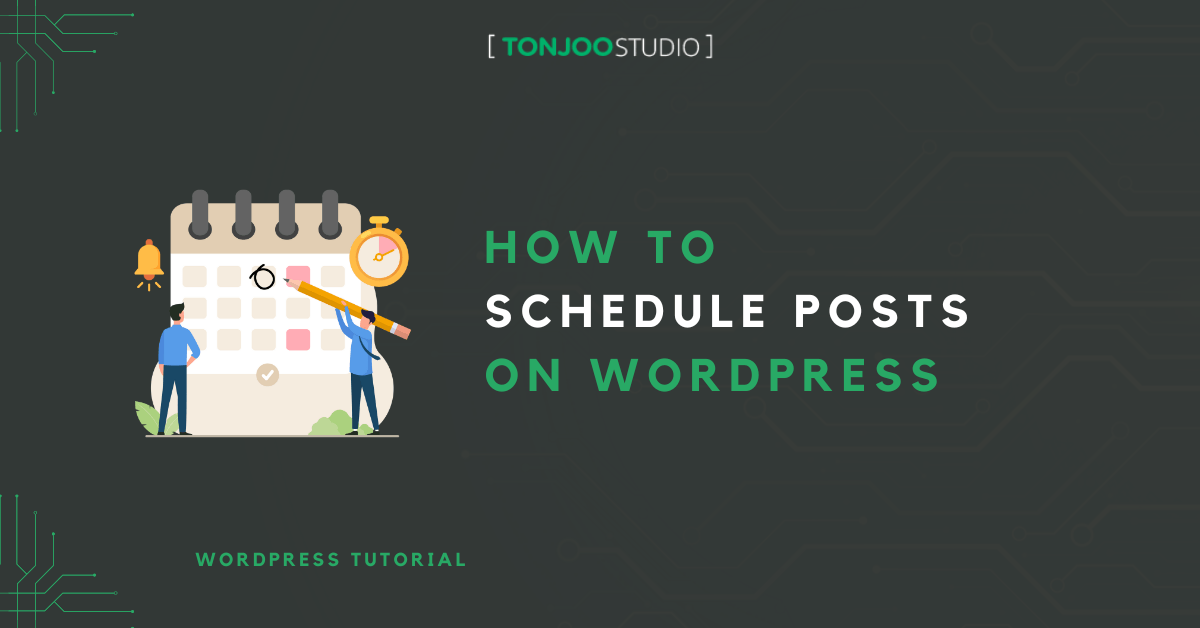 7 Ways on How to Schedule Posts in WordPress