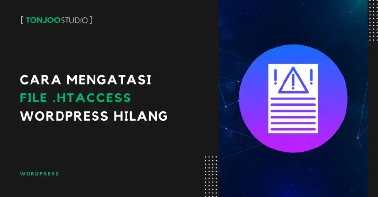 File htaccess WordPress Hilang? Ini Cara Mengatasinya