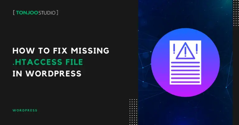 WordPress .htaccess File Missing? Here’s How to Fix It